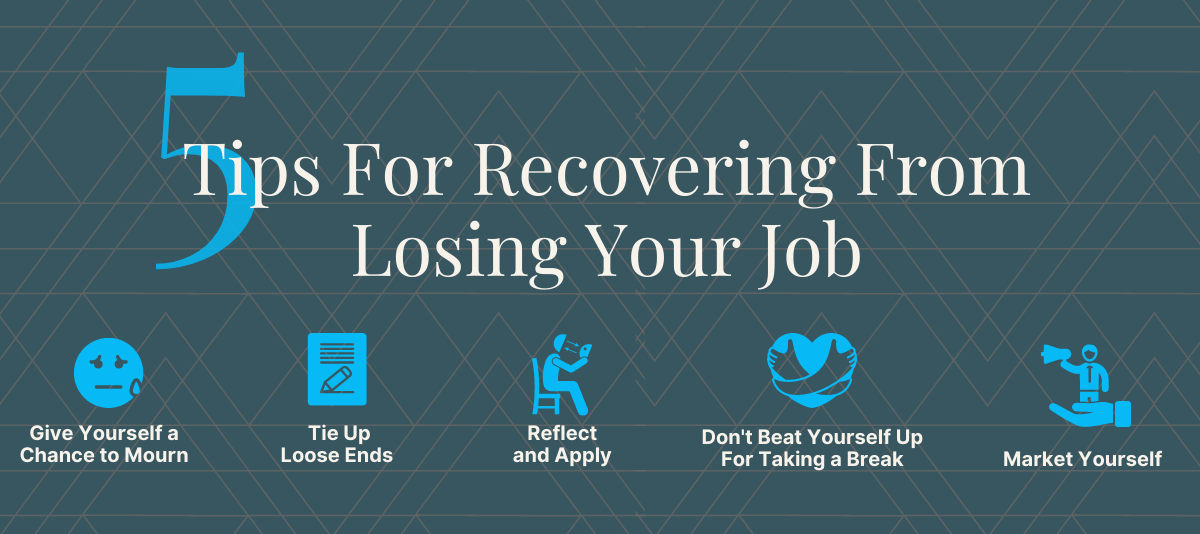 5 Tips for Recovering From Losing Your Job